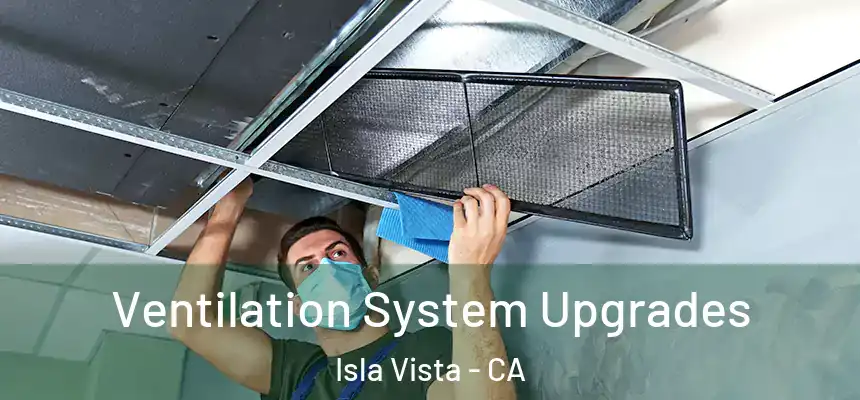 Ventilation System Upgrades Isla Vista - CA